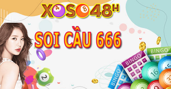 Soi cầu 666 - Dự đoán XSMB 666 chuẩn xác nhất